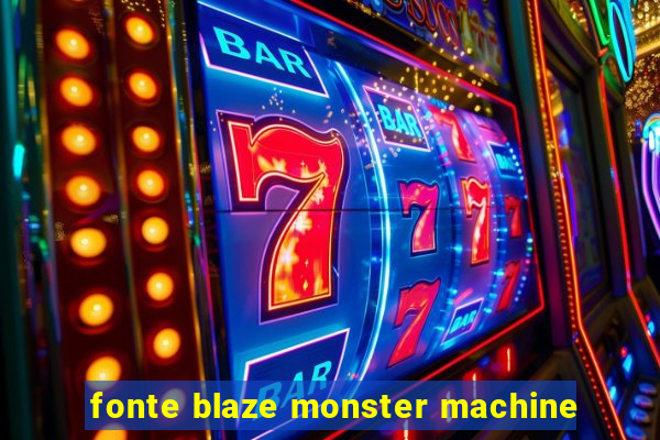 fonte blaze monster machine